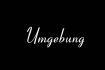 umgebung